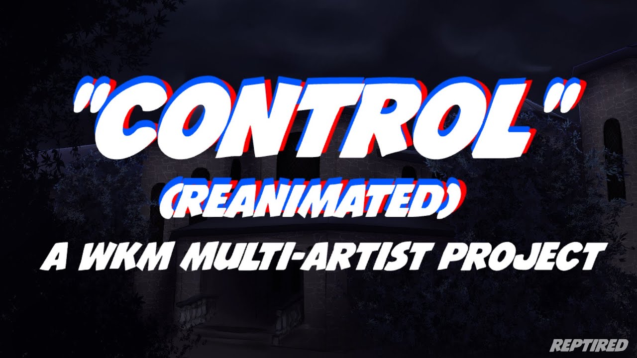 Control REANIMATED - A Who Killed Markiplier? PMV Collab