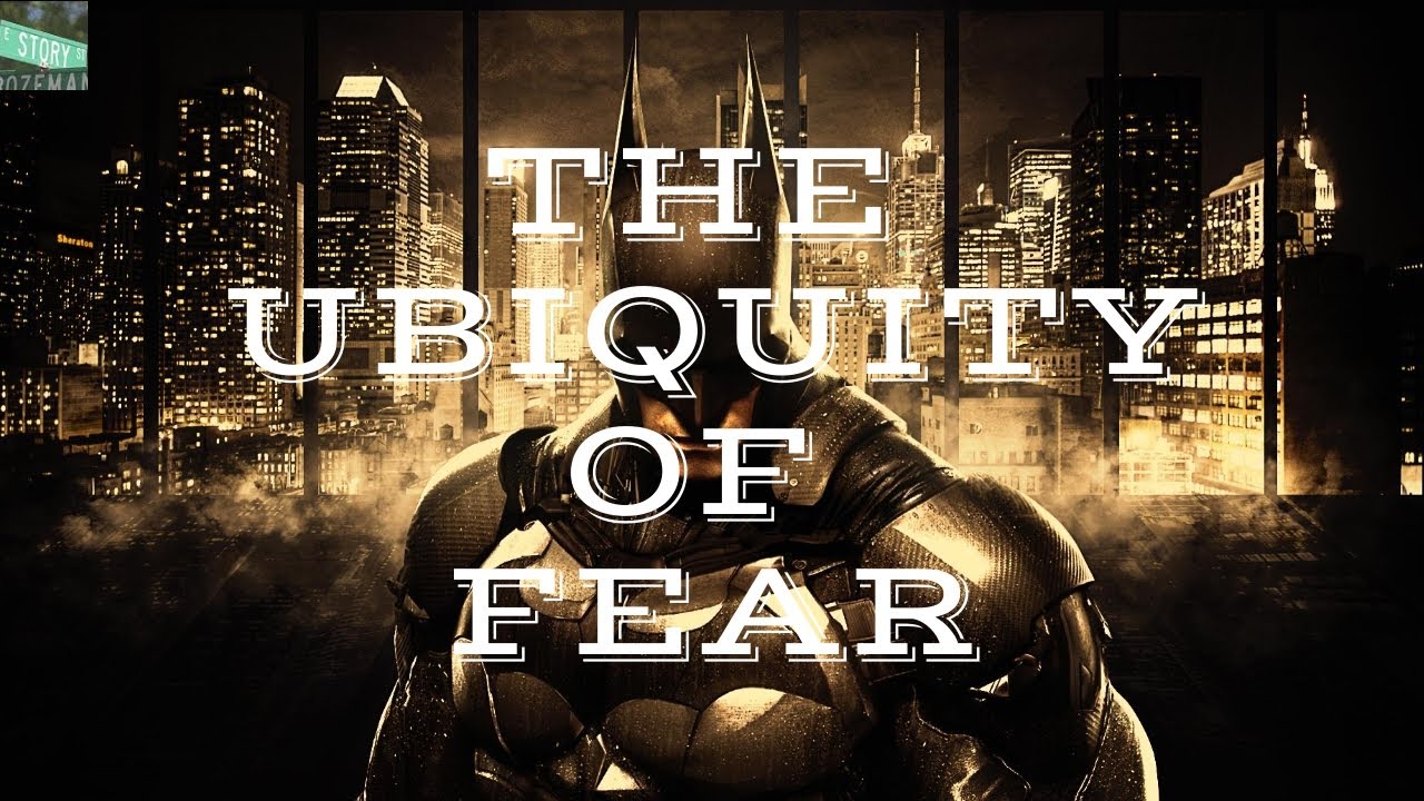 Arkham Knight: The Ubiquity of Fear