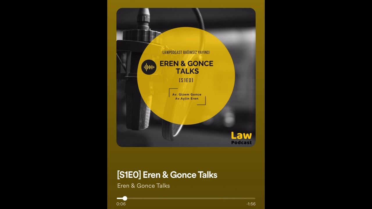 Eren & Gonce Talk - Law Podcast - Tanıtım