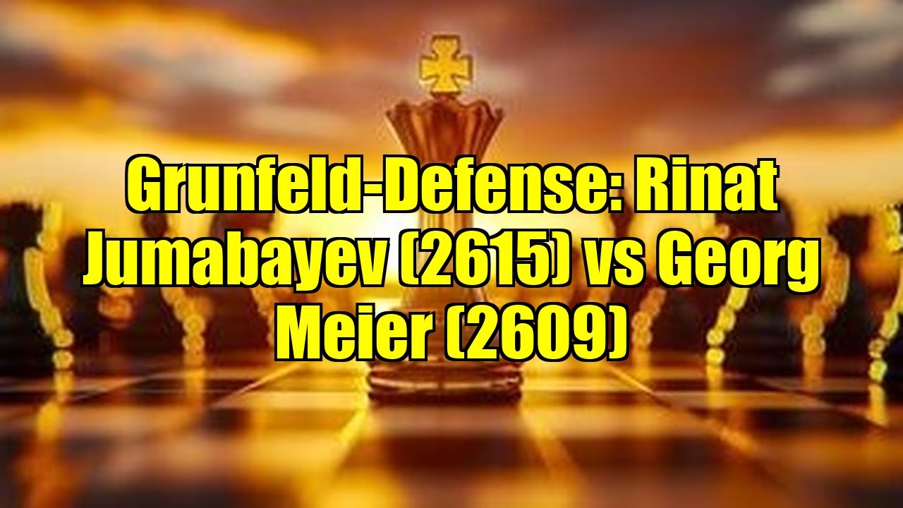 Grunfeld-Defense: Rinat Jumabayev (2615) vs Georg Meier (2609)