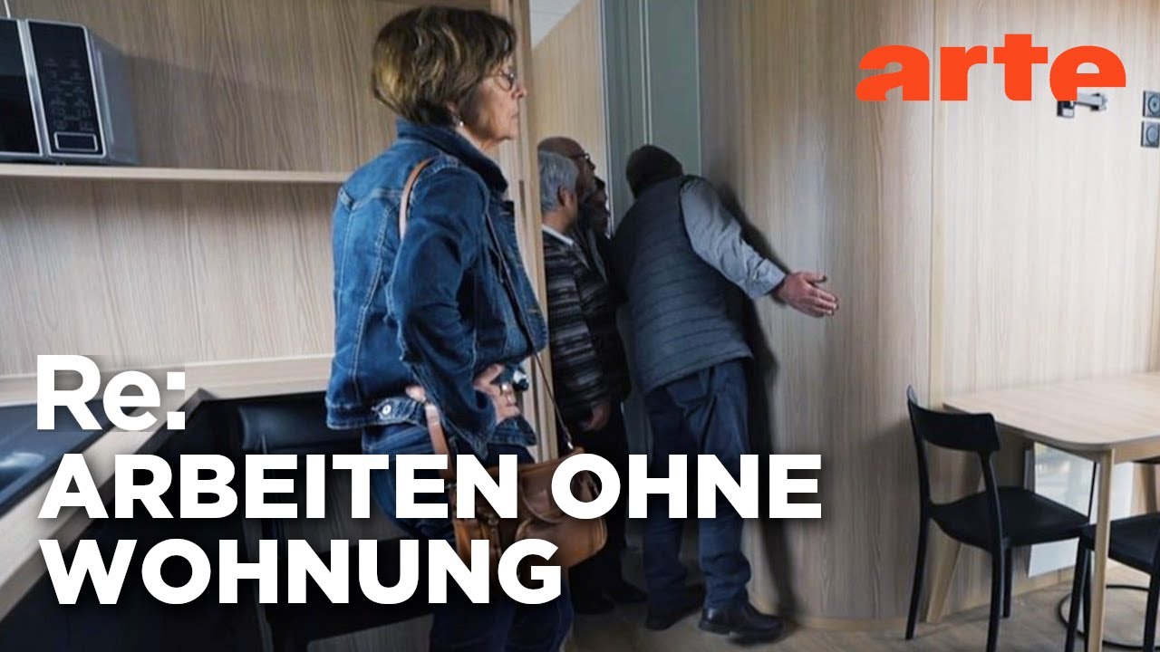 Guter Job, aber keine Bleibe | ARTE Re: