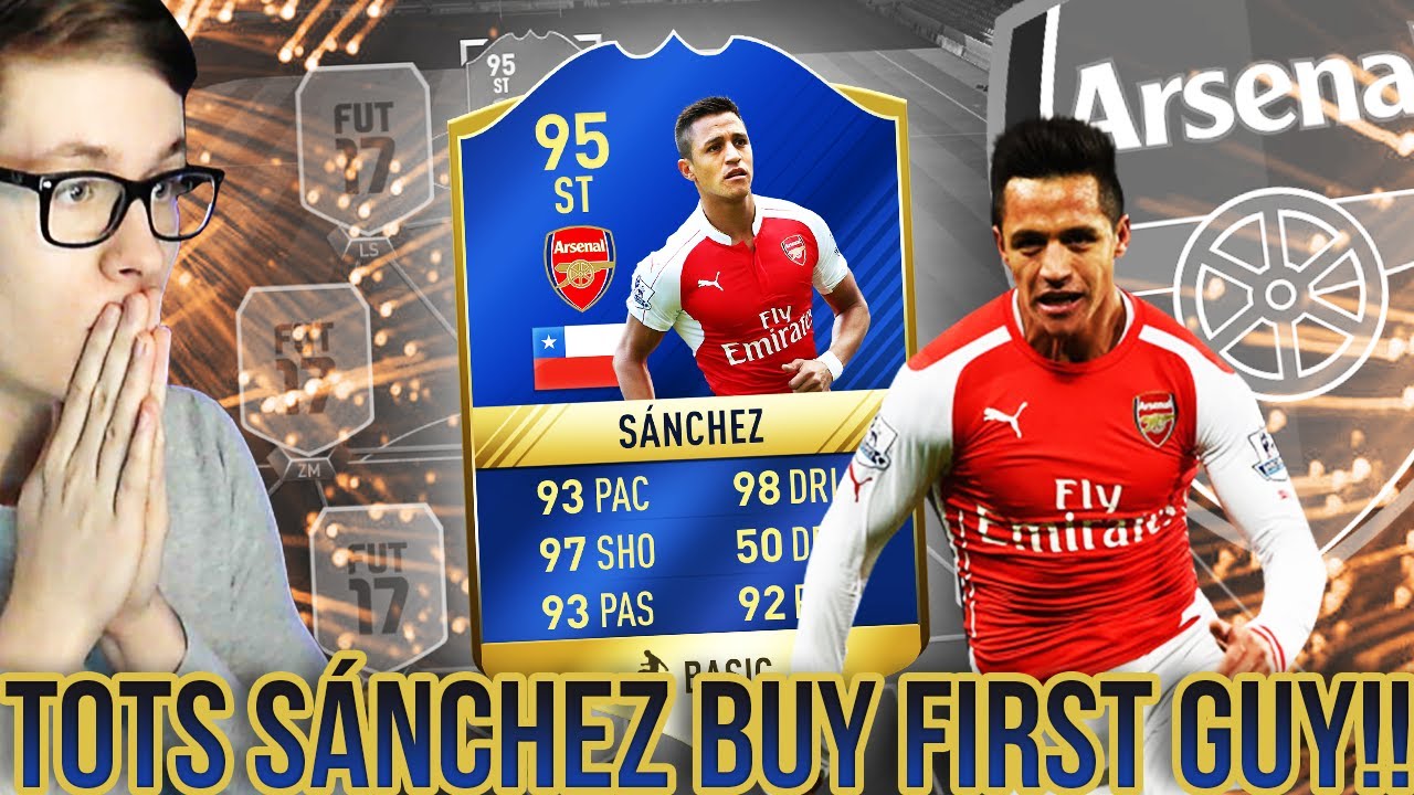 FIFA 17: TOTS SÁNCHEZ 95 BUY FIRST GUY! ONLY SPECIAL CARDS 😱🔥😈- ULTIMATE TEAM