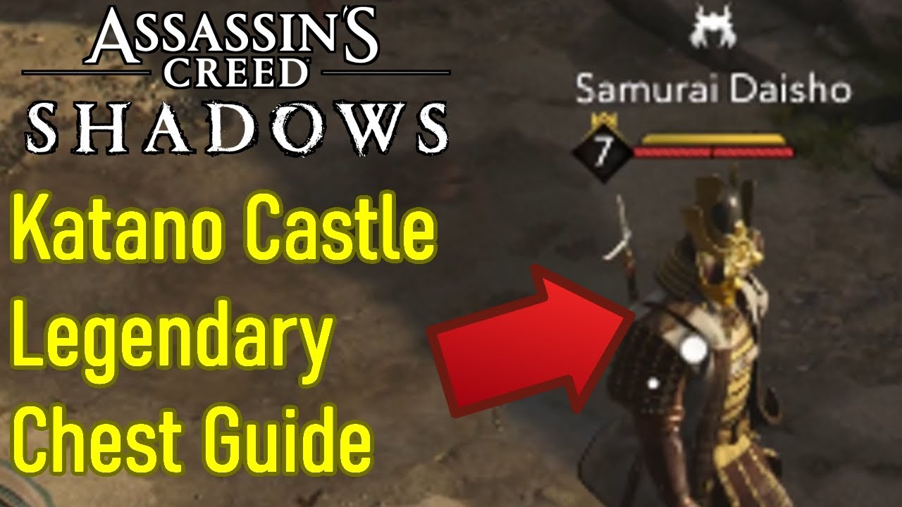 Assassin's Creed Shadows Katano castle legendary chest walkthrough, samurai daisho locations guide