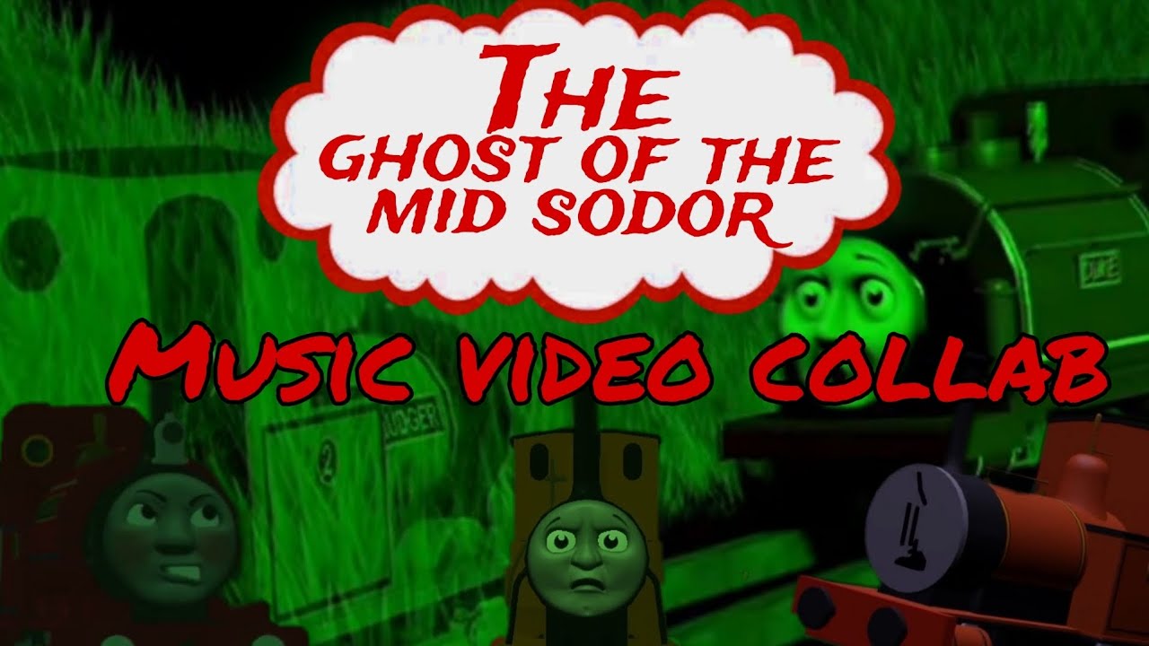 the ghost of the mid sodor music video collab sodor online  ttte