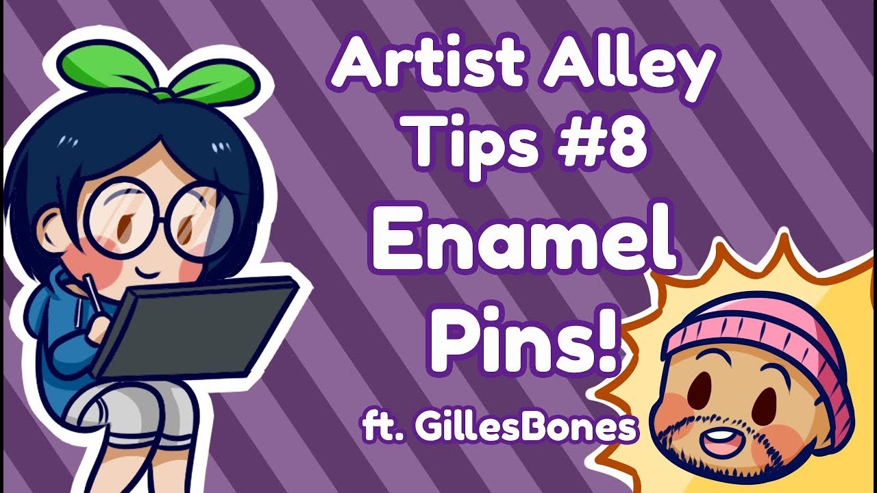 Artist Alley Tips #8 - Enamel Pins