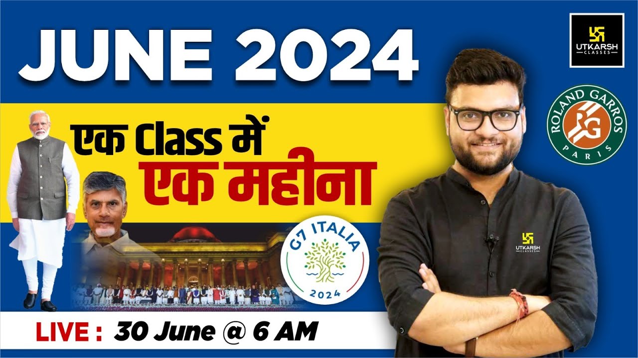 Current Affairs 2024 | June Month Current Affairs Revision | Impt. Questions By Kumar Gaurav Sir