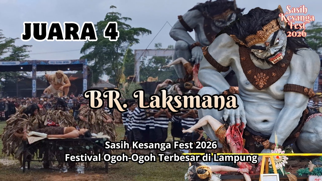 JUARA 4 I FESTIVAL OGOH OGOH LAMPUNG | SASIH KESANGA FEST 2026 |  BR. LAKSMANA | STT