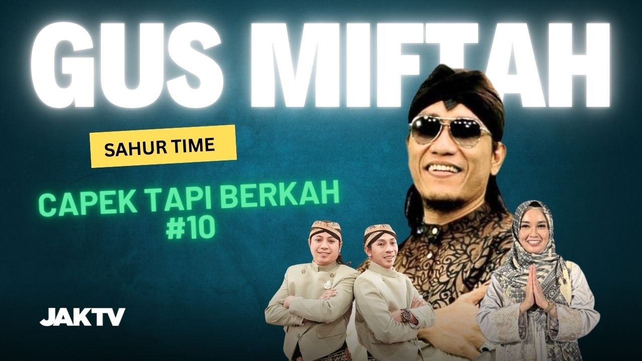 SAHUR TIME BERSAMA GUS MIFTAH 