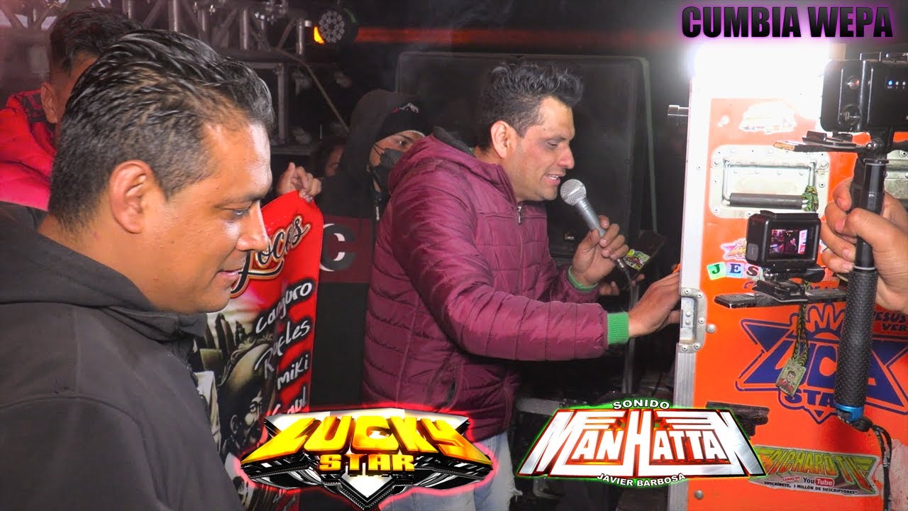 🔥CUMBIA AL ESTILO WEPA / SONIDO LUCKY STAR Ft SONIDO MANHATTAN / ATLIXCO PUEBLA / FEBRERO 2022
