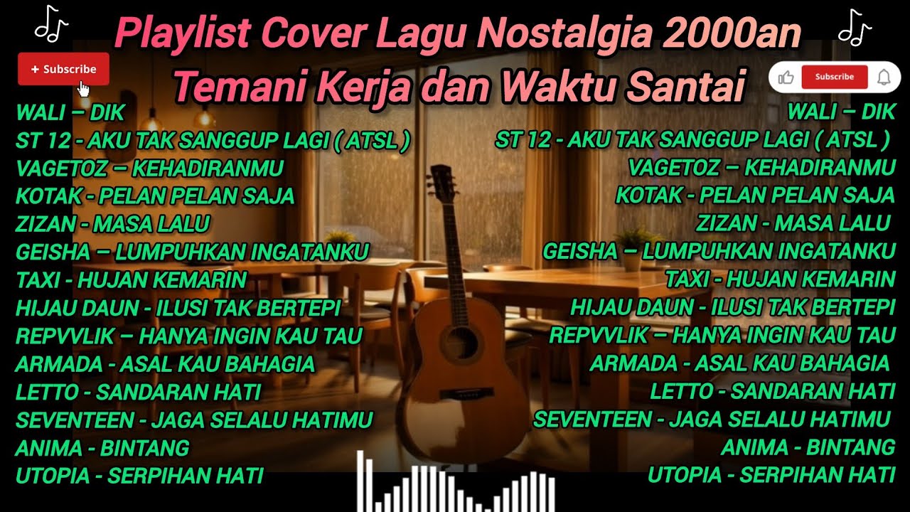 Playlist Cover Lagu Nostalgia 2000an – Temani Kerja dan Waktu Santai