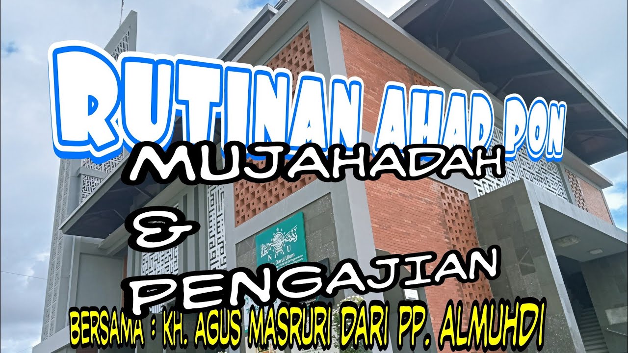 Mujahadah dan Pengaosan Malam Ahad Pon Masjid Darul'Ulum