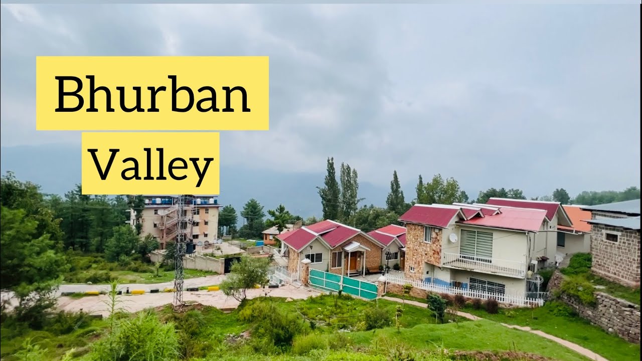 BHURBAN VALLEY TOUR || MURREE BHURBAN || BEST PLACE TO VISIT MURREE PAKISTAN