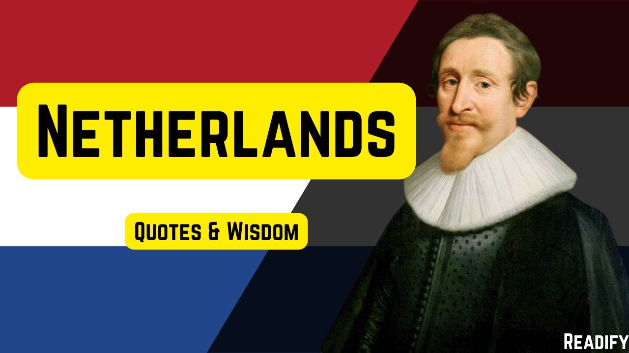 Life-Improving Quotes From the Netherlands