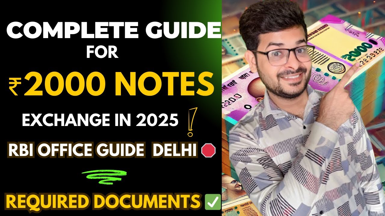 2000 Ke Notes Kaise Badle in 2025 | ₹2000 Notes Exchange in 2025 || Documents ? || RBI Office Delhi