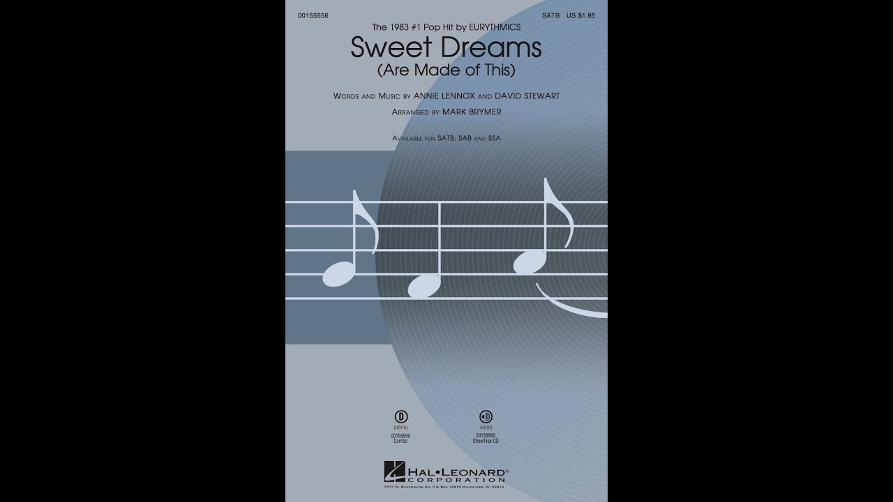 Sweet Dreams (Are Made of This) (SATB Choir) - Arranged by Mark Brymer