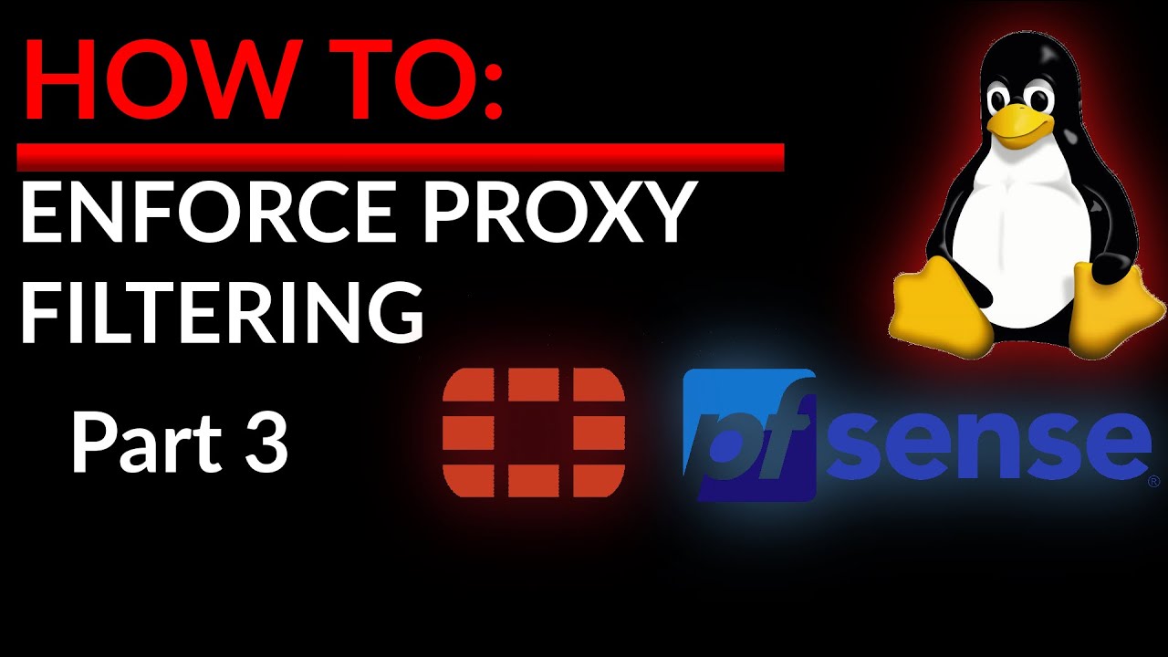Protect Kids Browsing Experience - Enforcing E2Guardian Proxy Server Usage - Part 3