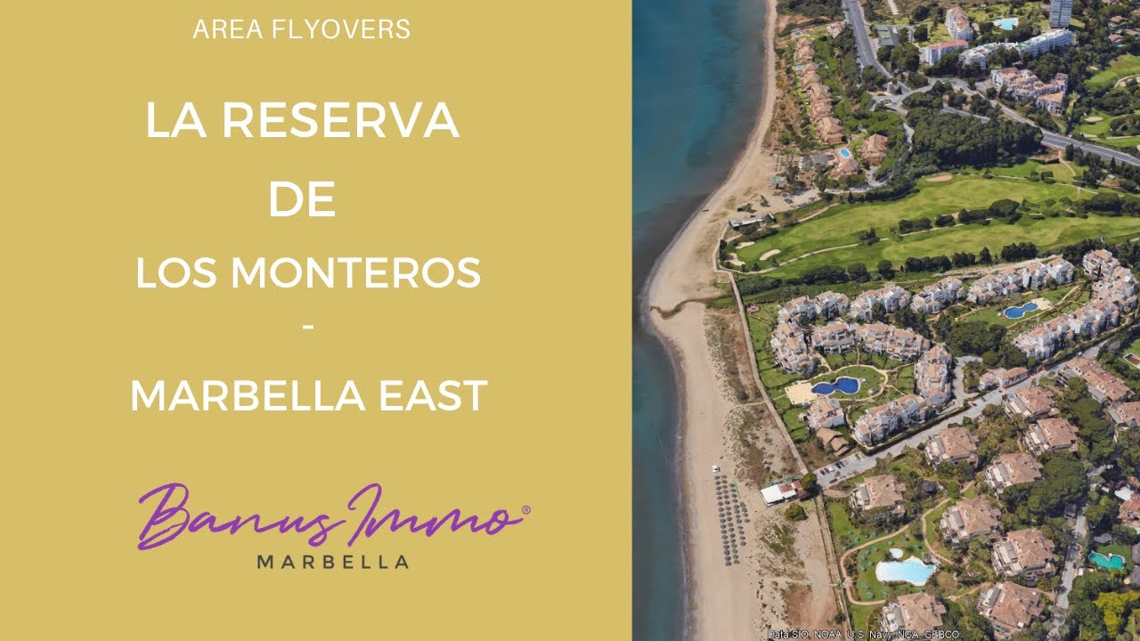 La Reserva de Los Monteros, East Marbella, Area Fly-over on Google Earth Pro