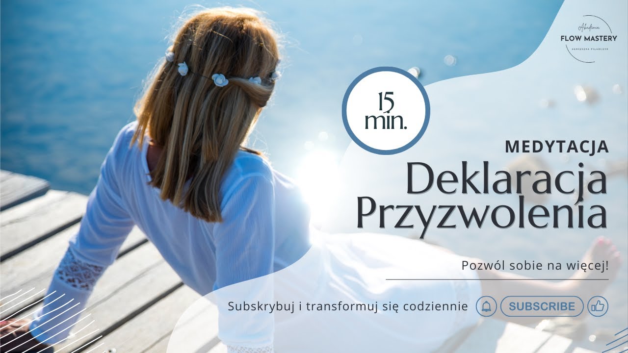 🌟 Medytacja DEKLARACJA PRZYZWOLENIA 🌟 15 min.