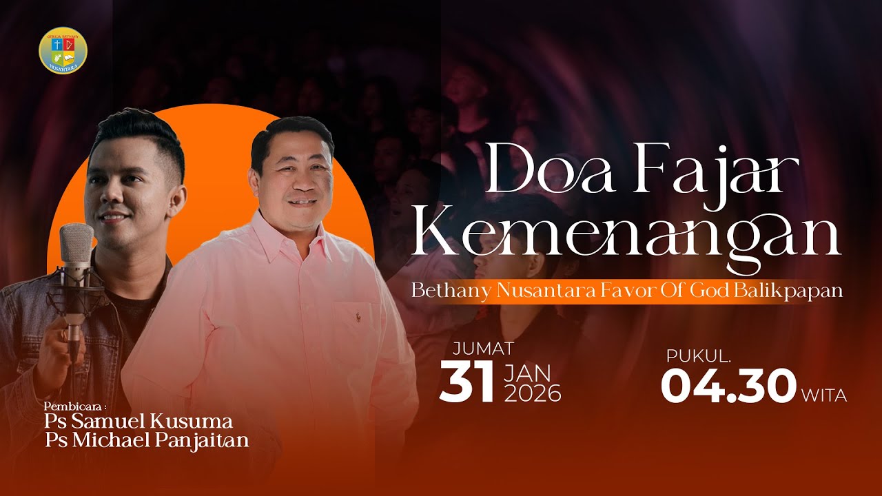 Doa Fajar Kemenangan | Ps Samuel Kusuma & Ps Michael Panjaitan