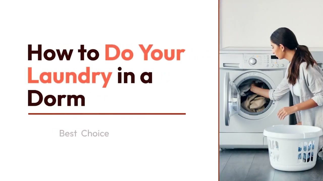 How to Do Your Laundry in a Dorm | Best Choices