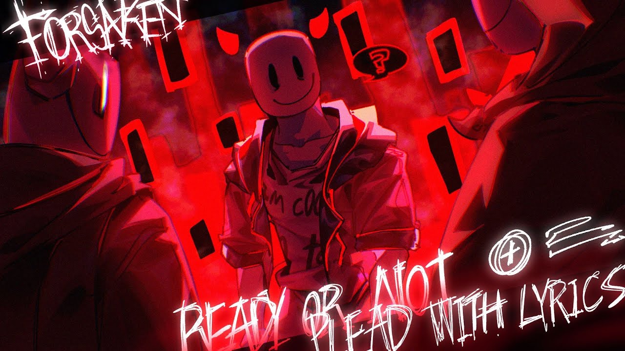 READY OR NOT + PLEAD WITH LYRICS | FORSAKEN OST