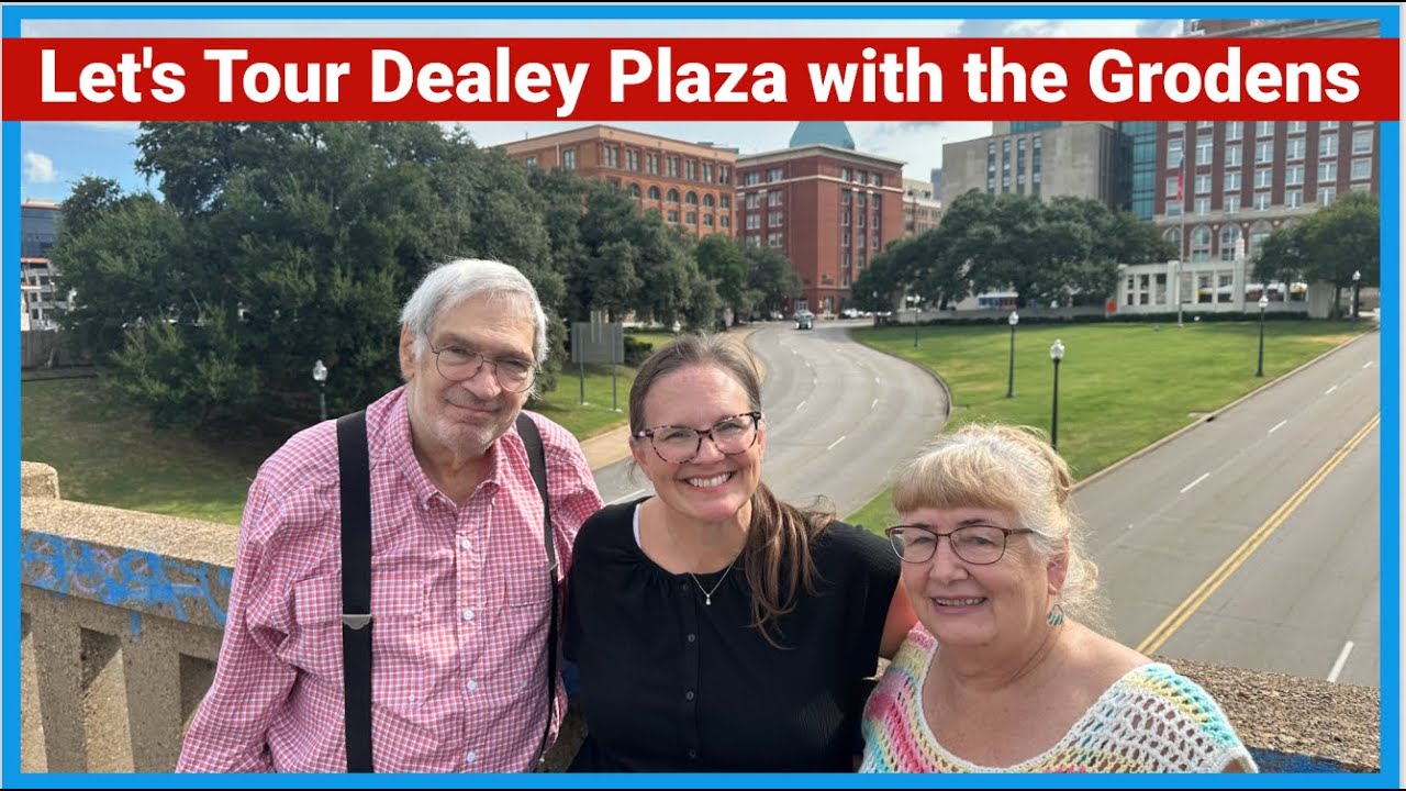 Let's Explore Dealey Plaza with the Grodens - JFK Assassination Details, Shooters, & Stories #1963