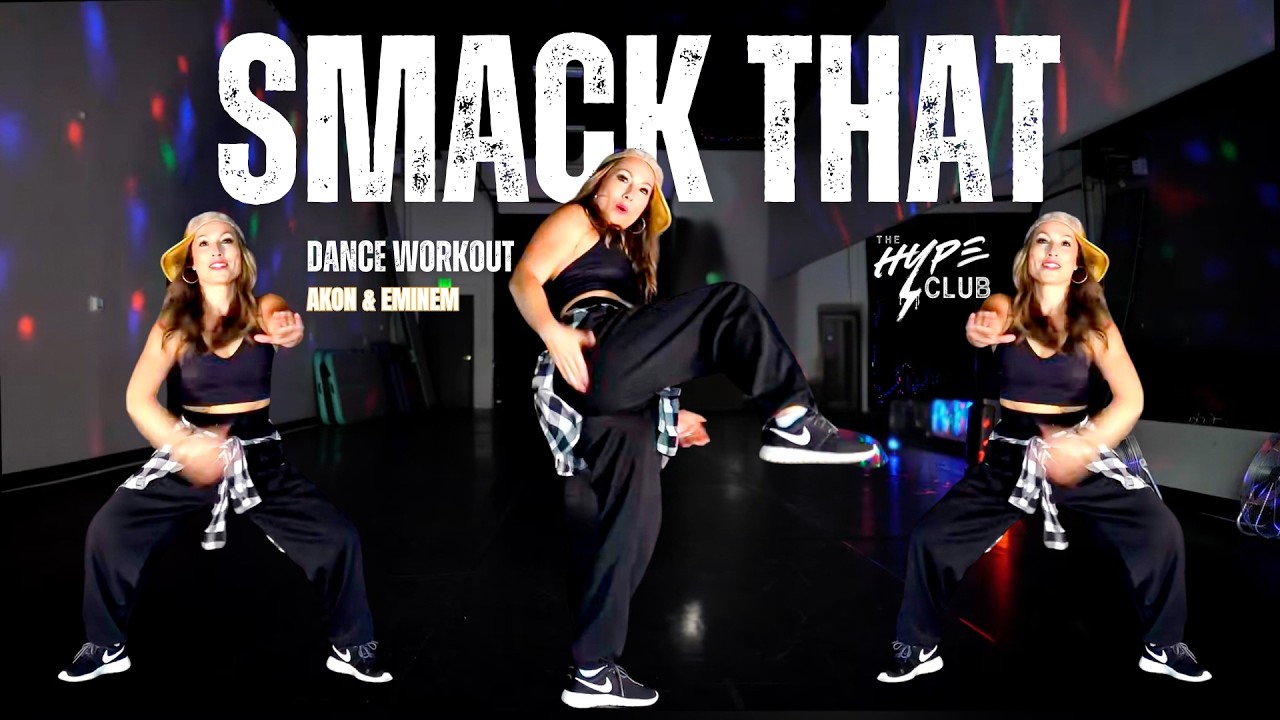 SMACK THAT! - Akon & Eminem | The Hype Club™ | Dance Workout