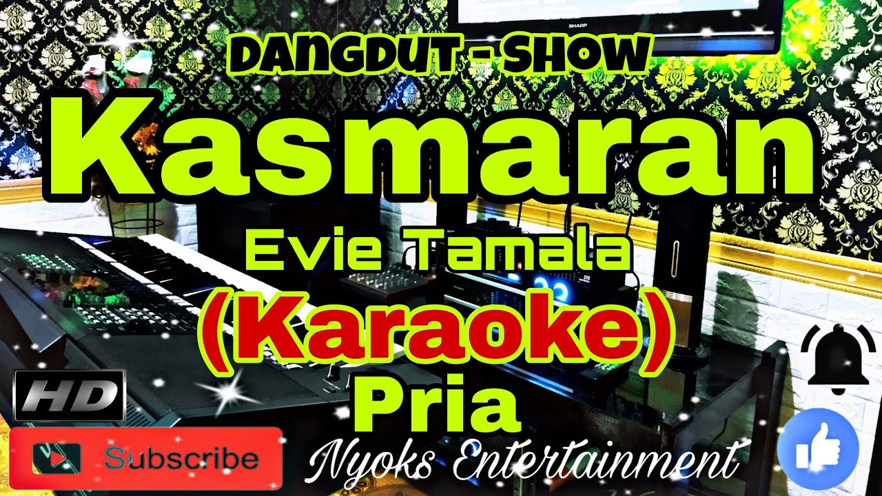 KASMARAN - Evie Tamala (Karaoke) Dangdut || Nada Pria || FIS minor