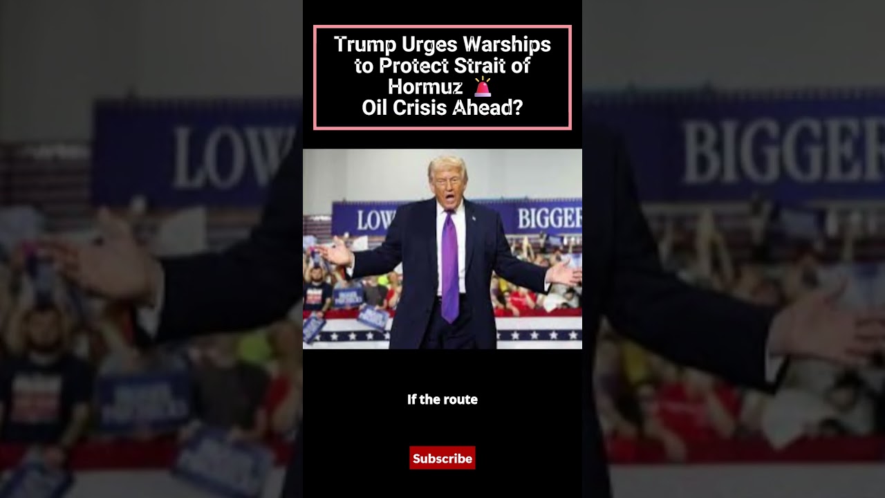Trump Urges Warships to Protect Strait of Hormuz 🚨 Oil Crisis Ahead? | #iranisraelwar