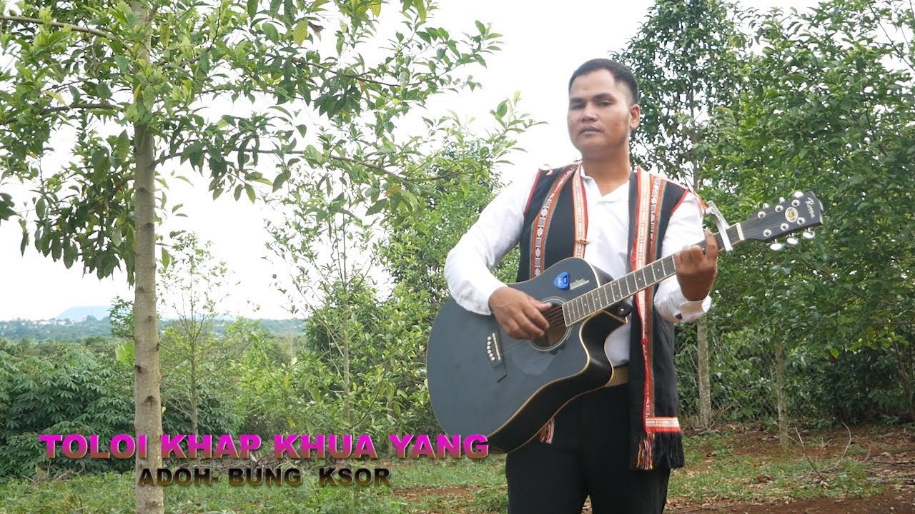 TOLOI KHĂP AMA PRONG PRIN; Adoh- BUNG KSOR