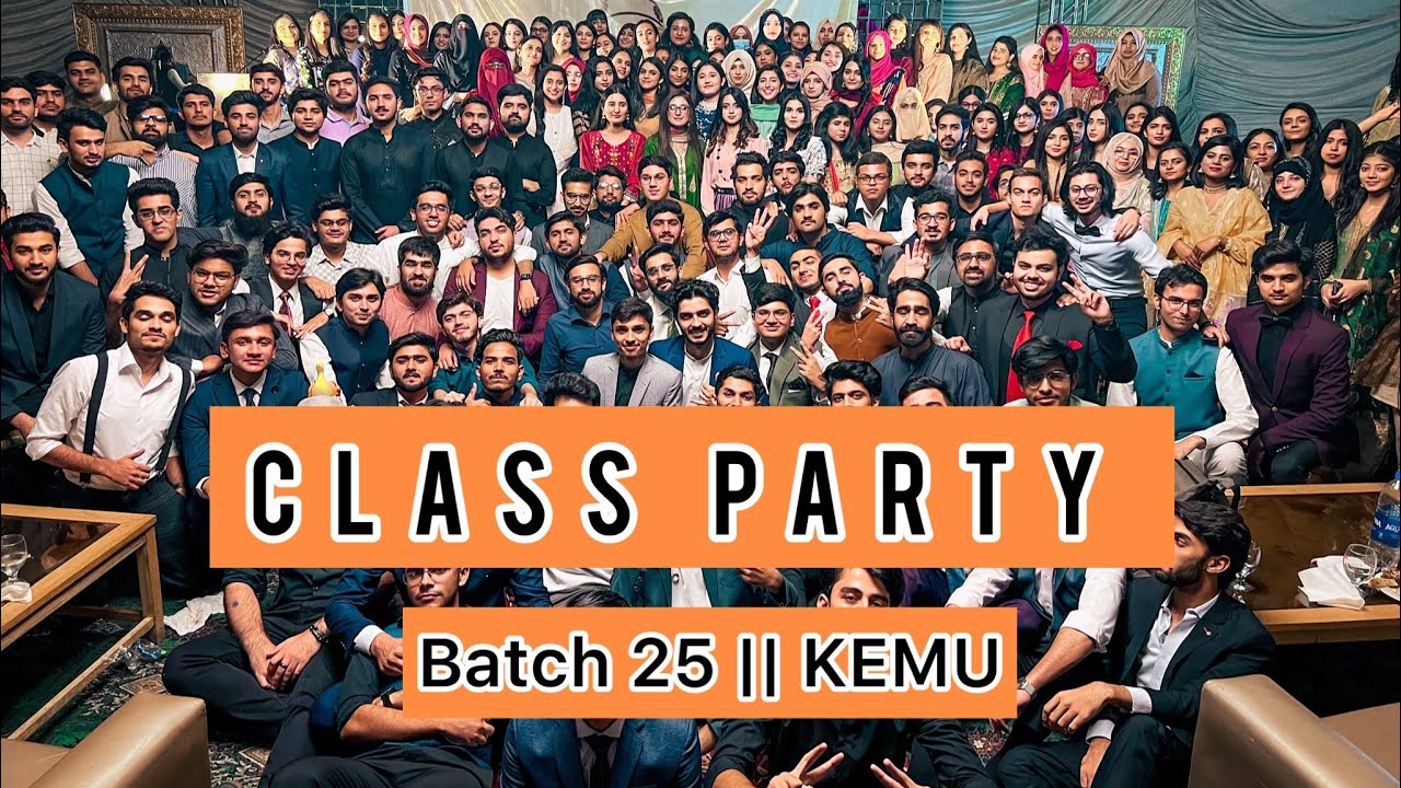 Class Party 2k22 1/2 | Batch 25 | KEMU