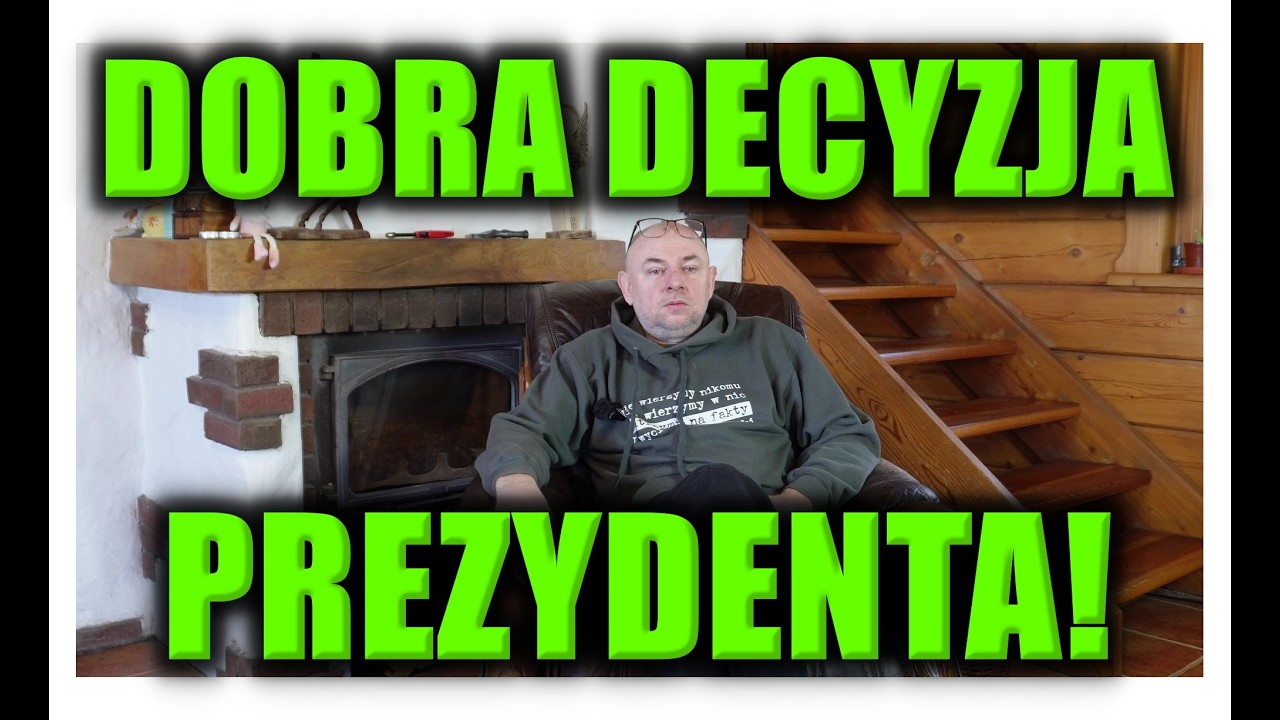 DOBRA DECYZJA PREZYDENTA!