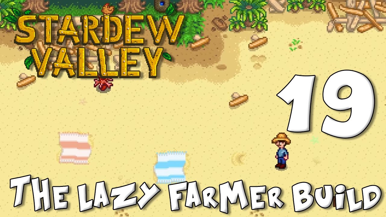 Stardew Valley Lazy Farmer Build 19: Lady Accident Prone