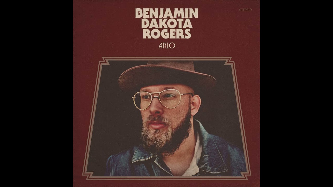 Benjamin Dakota Rogers - Arlo (Official Audio)