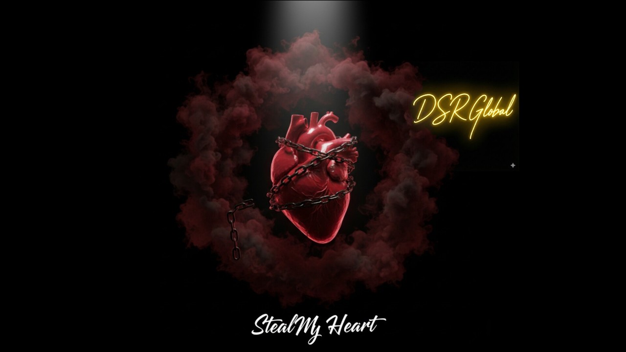 Steal My Heart - DSR (Official Lyrics Video)