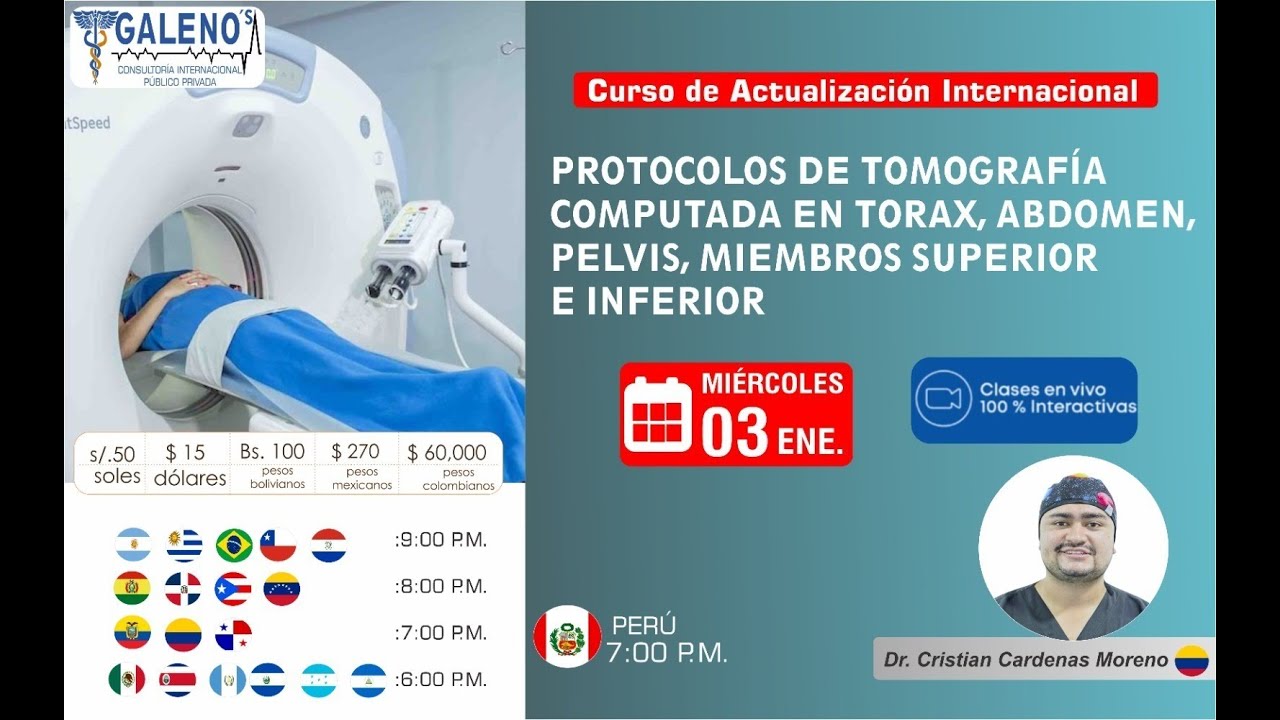 CURSO: PROTOCOLOS DE TOMOGRAF&Iacute;A COMPUTADA EN TORAX, ABDOMEN, PELVIS, MIEMBROS SUPERIOR E INFERIOR