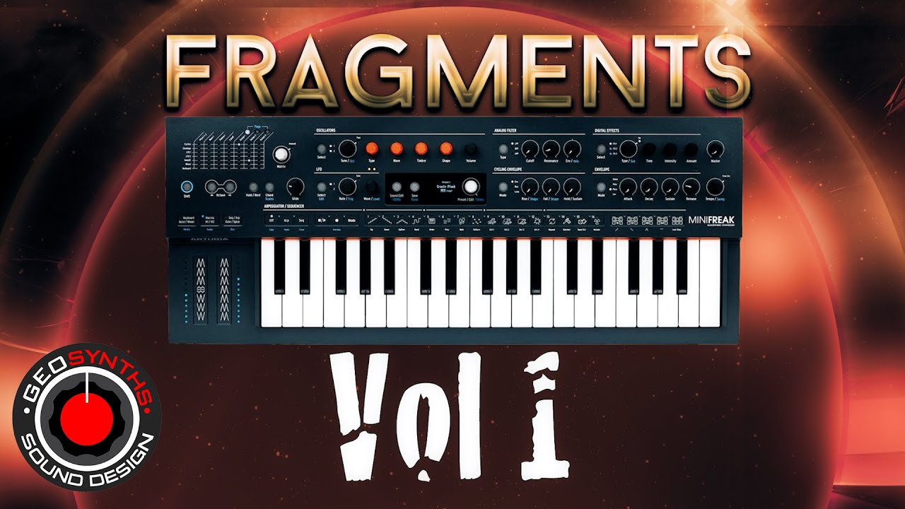 Fragments Vol 1 - Patches 33 to 64 (of 64)  - Arturia MiniFreak (You are hearing Minifreak V)