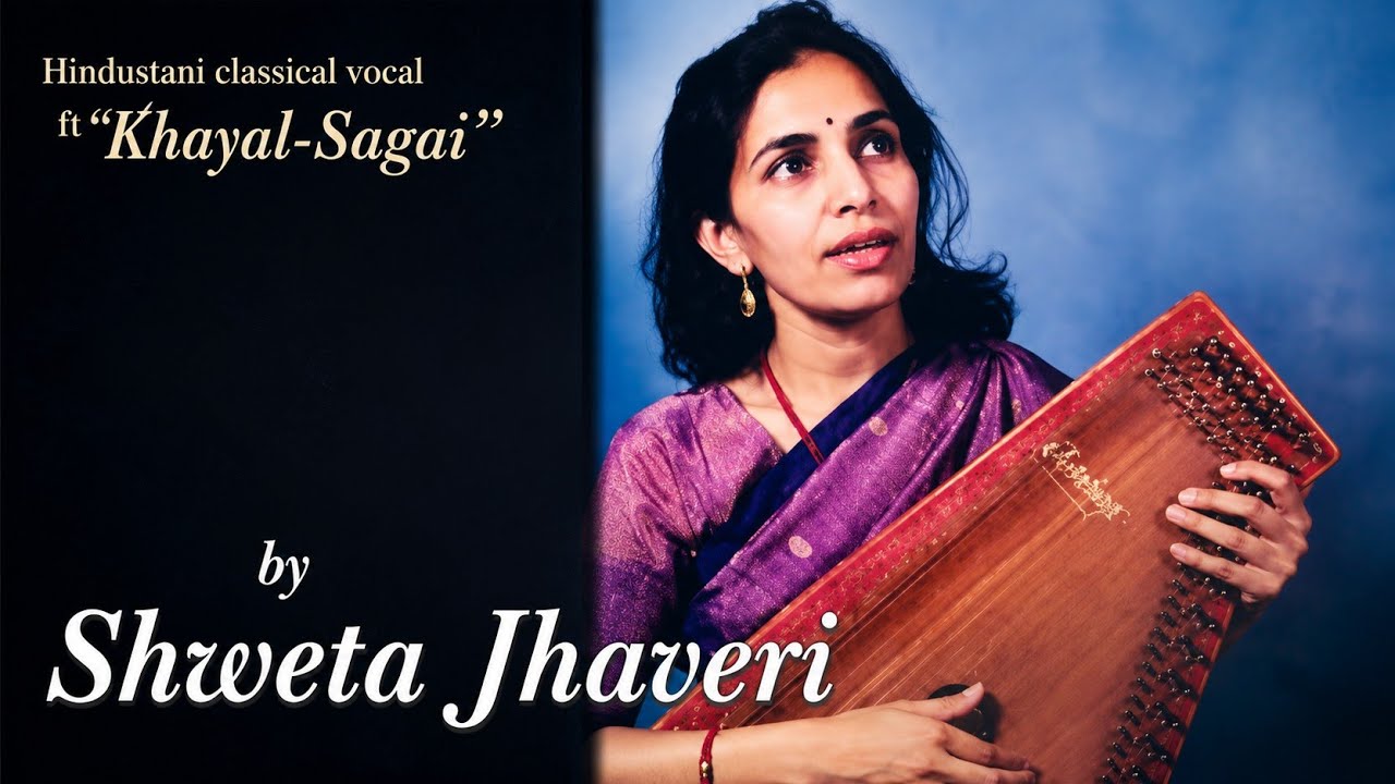 Raag Puriya Dhanashri - Shweta Jhaveri