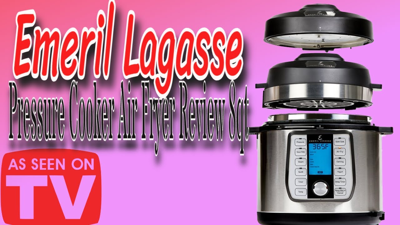 Emeril Lagasse Pressure Cooker Air Fryer Reviews 8qt