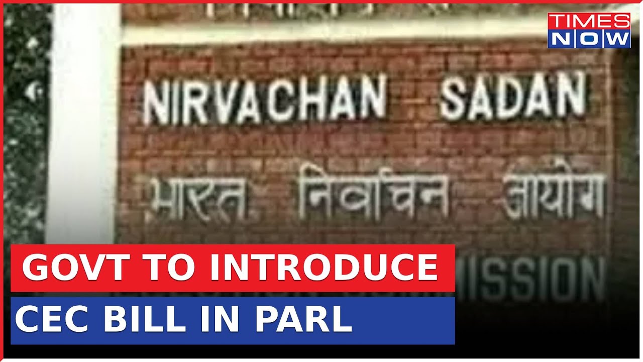 Govt To Introduce CEC Bill In Rajya Sabha To Regulate CEC Appointment & Term Of Office&nbsp;|&nbsp;Top&nbsp;News