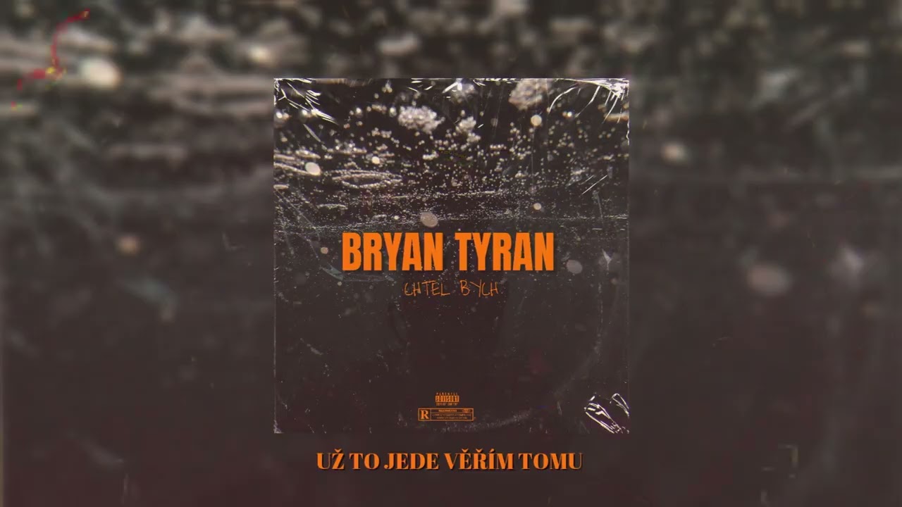 Bryan Tyran Chtěl bych