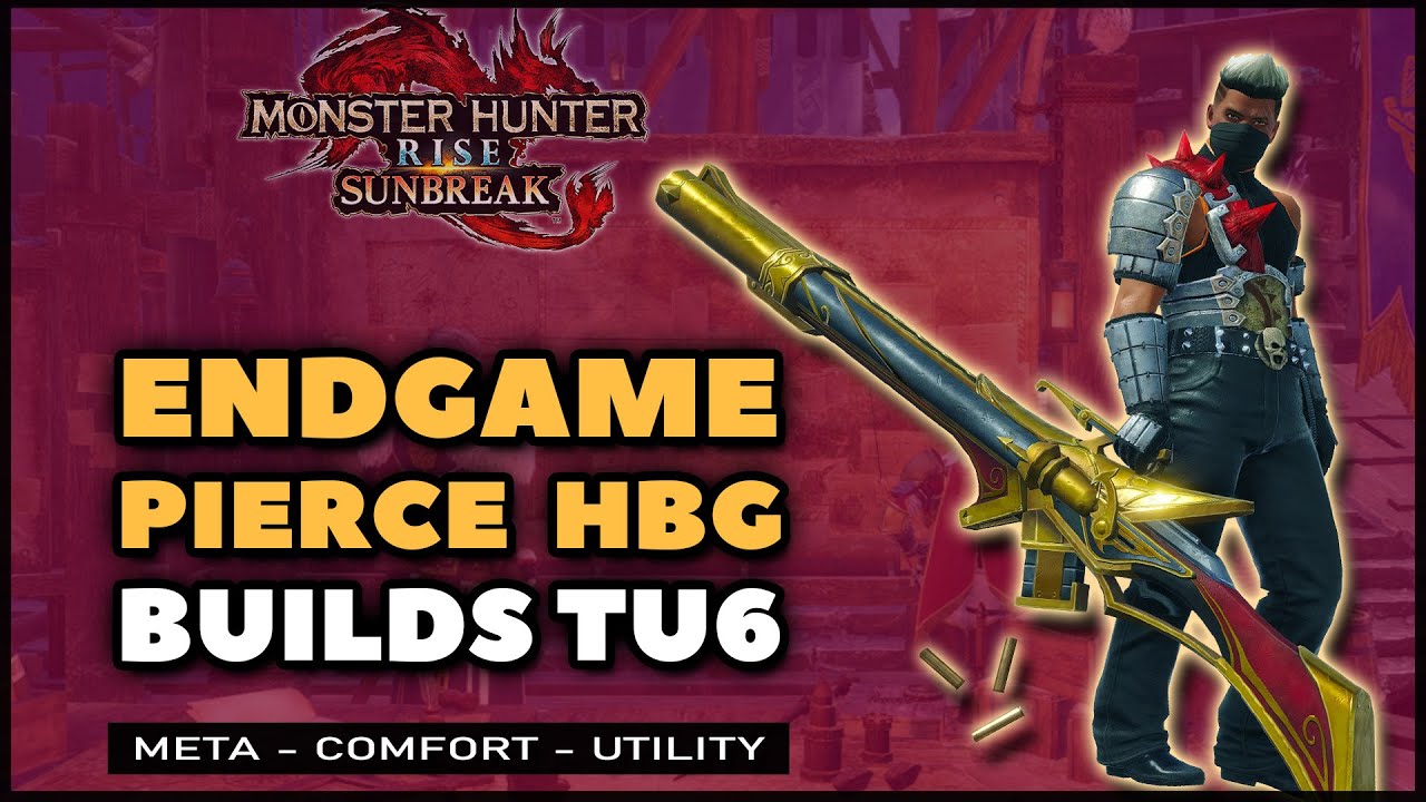 MHR: Sunbreak | Best Pierce Heavy Bowgun Builds | TU6 Endgame