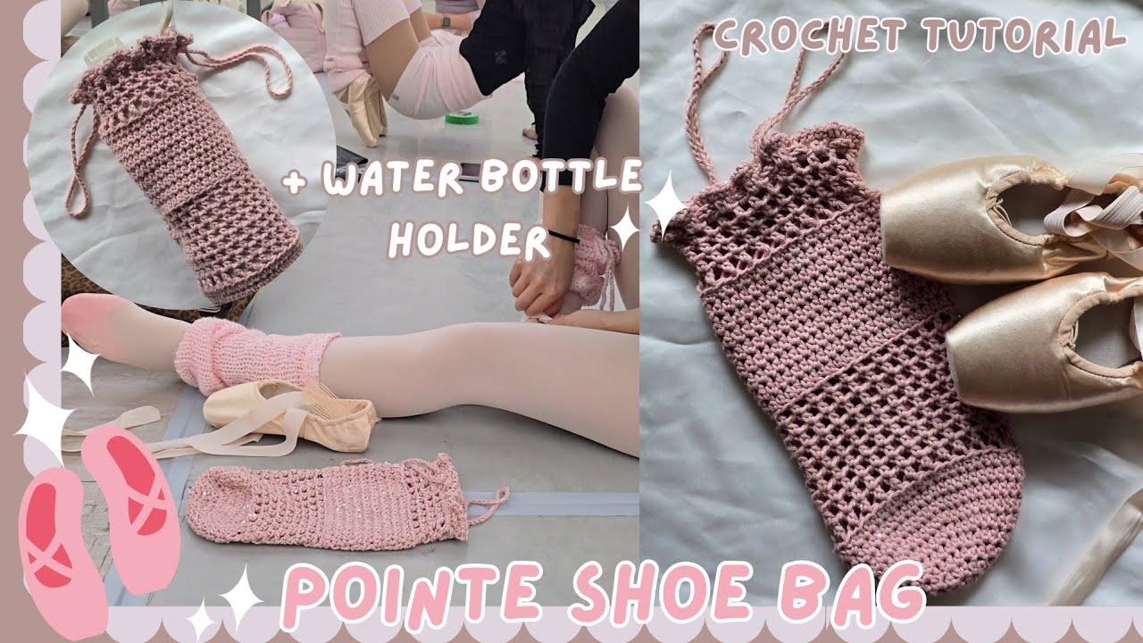 Crochet Pointe Shoe Bag (2-in-1 Water Bottle Holder!) ♡ | Beginner Tutorial 