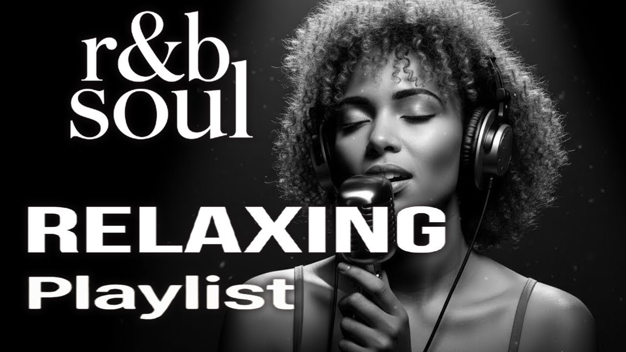 【R&B Soul】Chill R&B Playlist – Soulful Vocals & Night Vibes