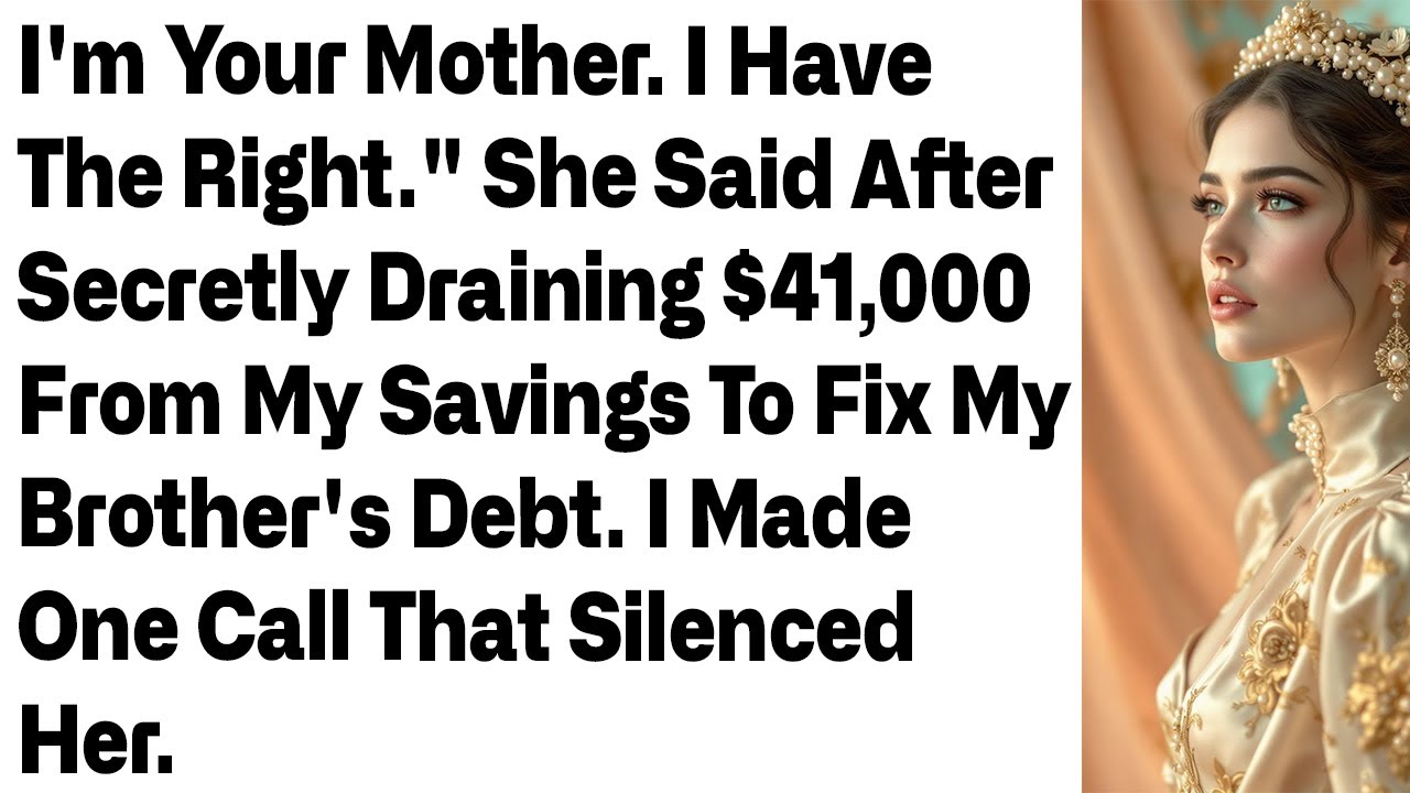 I’m your mother—I have the right,” she said after draining my savings, until truth ended i