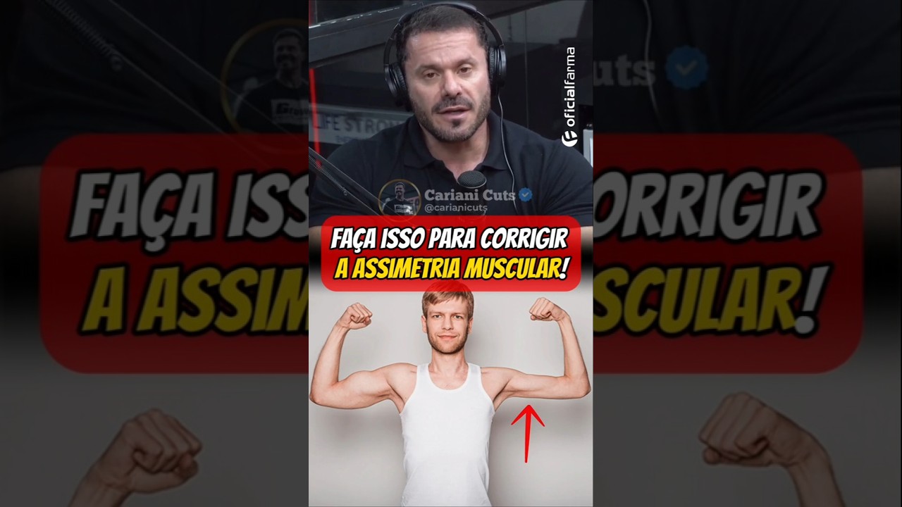 Como Corrigir a Assimetria Muscular? @renatocariani #cortescariani #cortesoficialfarma #muscula&ccedil;&atilde;o