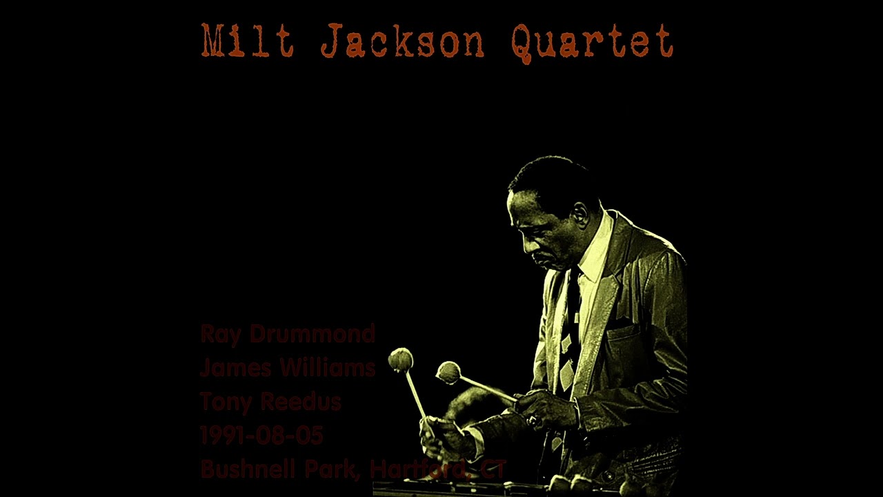 Milt Jackson Quartet - 1991-08-05, Bushnell Park, Hartford, CT
