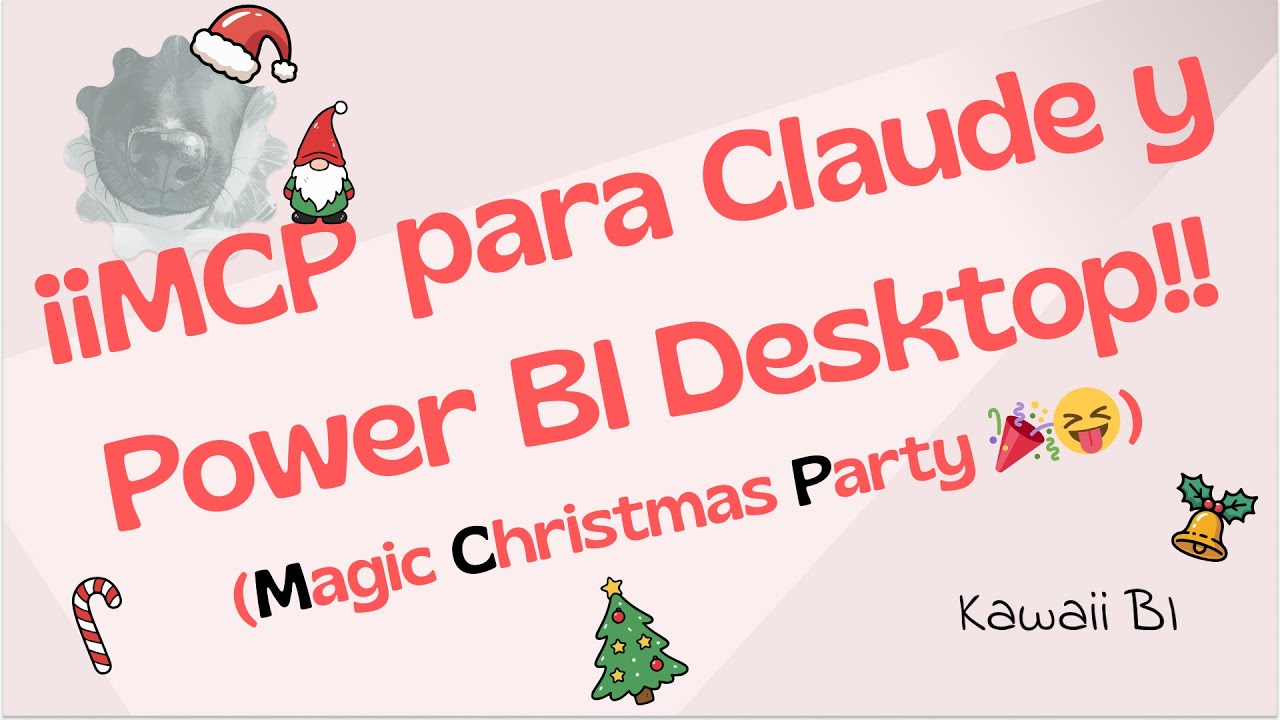 ¡¡Intala un MCP para Claude Desktop y agiliza tu creación de reportes en Power BI con IA!! 🤯📊🌈