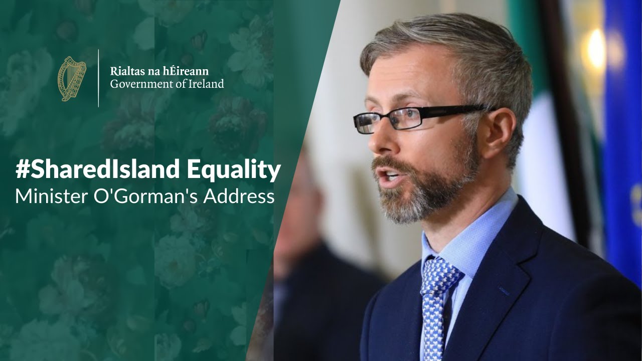 #SharedIsland Equality | Minister O'Gorman's Opening Address