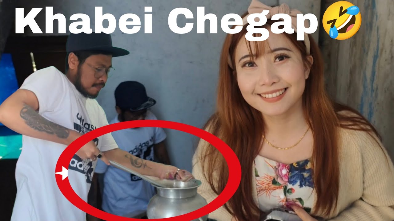 Khabei chegap🤣